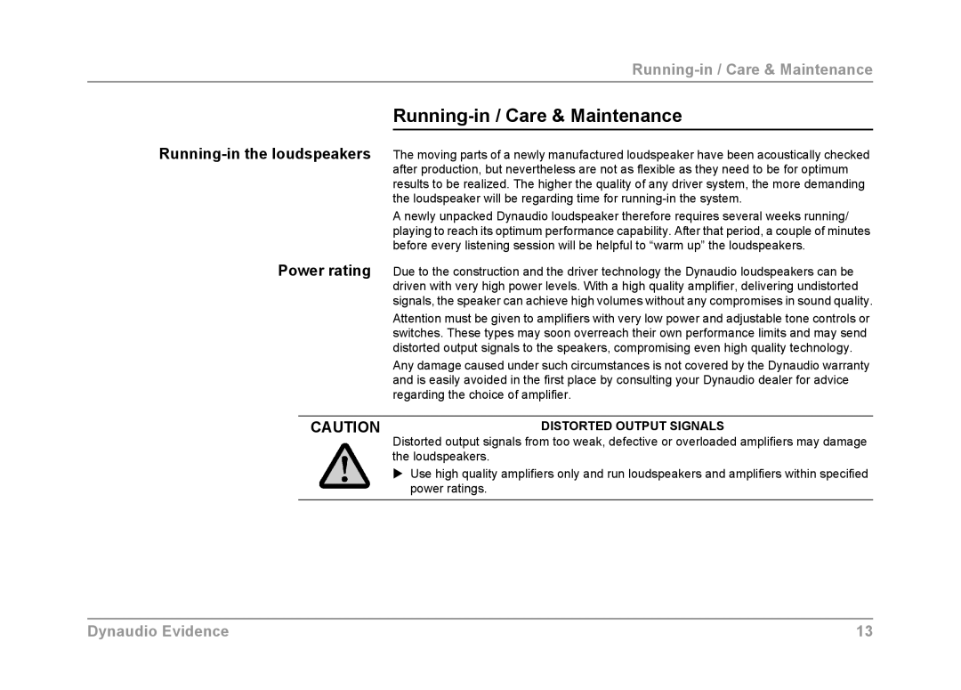 Dynaudio Evidence owner manual Running-in / Care & Maintenance, Distorted Output Signals 