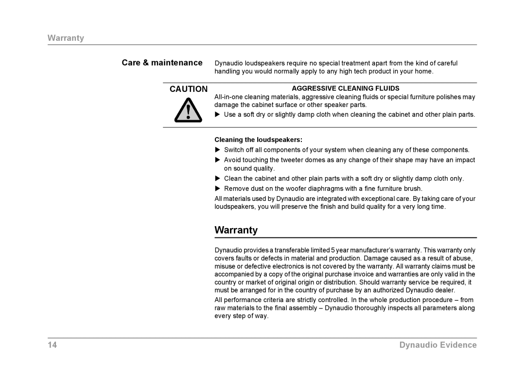 Dynaudio Evidence owner manual Warranty, Aggressive Cleaning Fluids, Cleaning the loudspeakers 