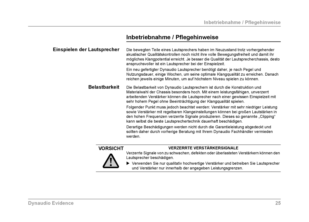 Dynaudio Evidence owner manual Inbetriebnahme / Pflegehinweise, Verzerrte Verstärkersignale 