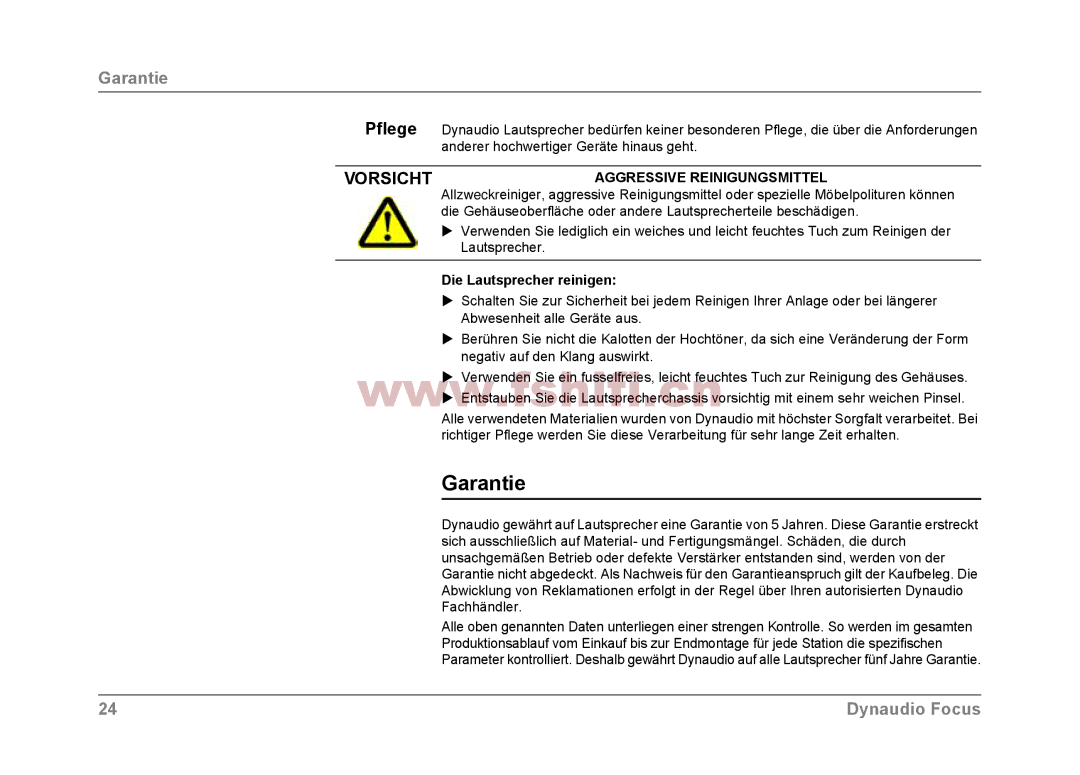 Dynaudio Focus loudspeakers owner manual Garantie, Aggressive Reinigungsmittel, Die Lautsprecher reinigen 