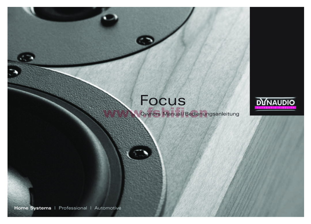 Dynaudio Focus loudspeakers owner manual wwwOwners.fshifiManual/Bedie.cnungsanleitung 