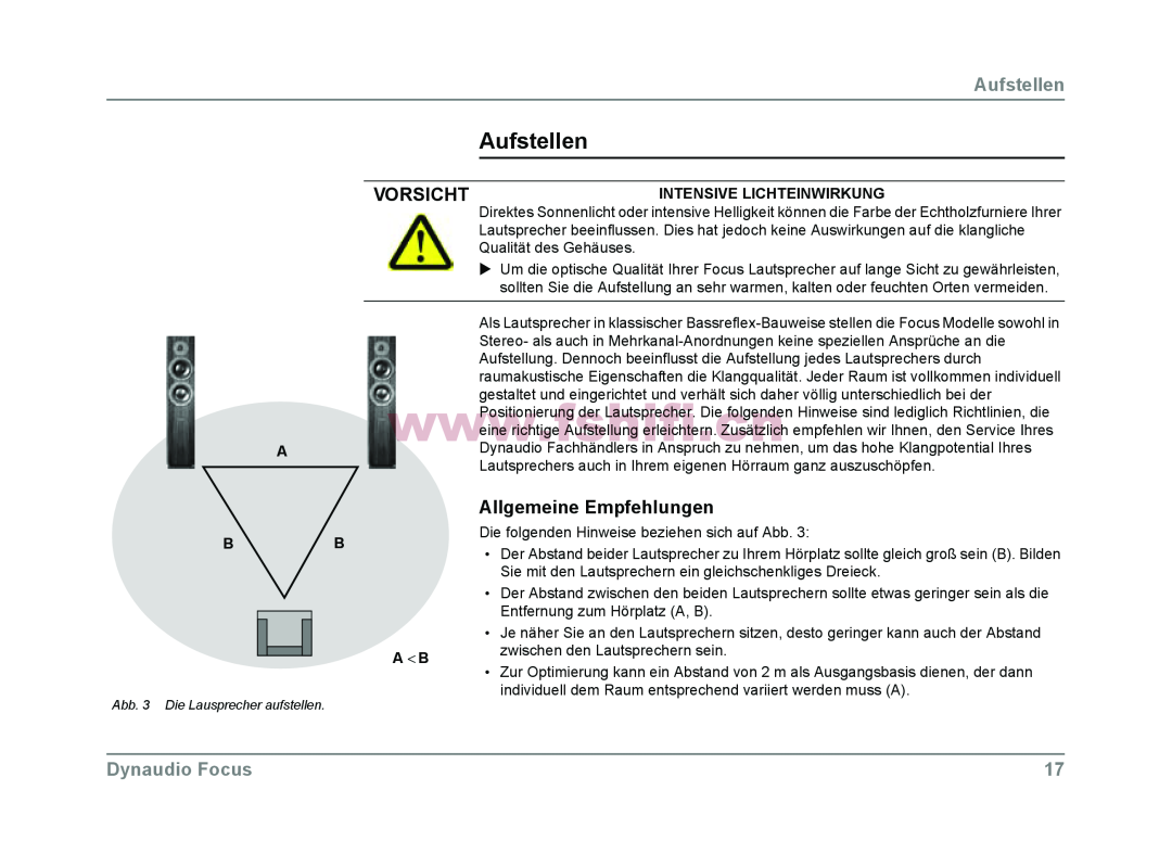 Dynaudio Focus loudspeakers owner manual Aufstellen, Allgemeine Empfehlungen, Vorsicht, Dynaudio Focus 