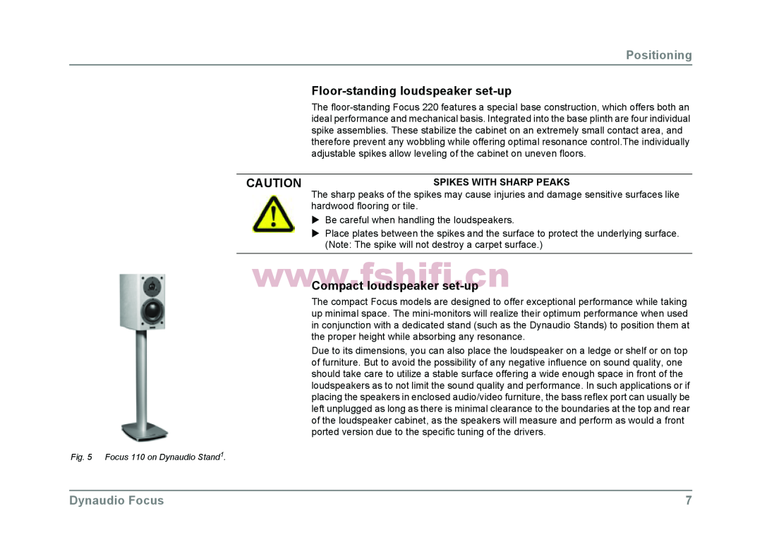 Dynaudio Focus loudspeakers Floor-standingloudspeaker set-up, Compact loudspeaker set-up, Positioning, Dynaudio Focus 