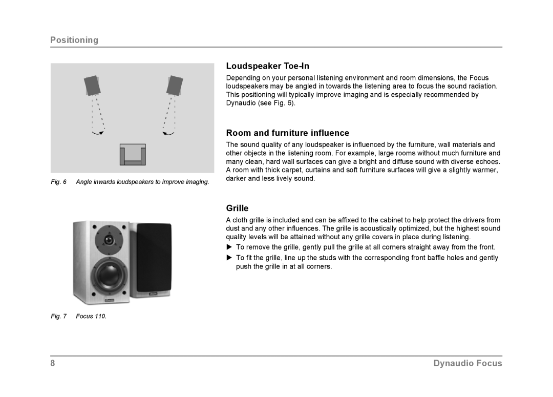 Dynaudio Focus owner manual Loudspeaker Toe-In, Room and furniture influence, Grille 