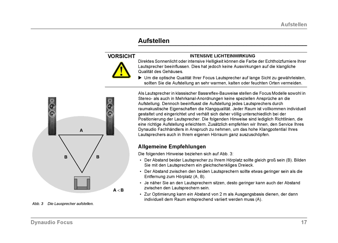 Dynaudio Focus owner manual Aufstellen, Allgemeine Empfehlungen, Intensive Lichteinwirkung 