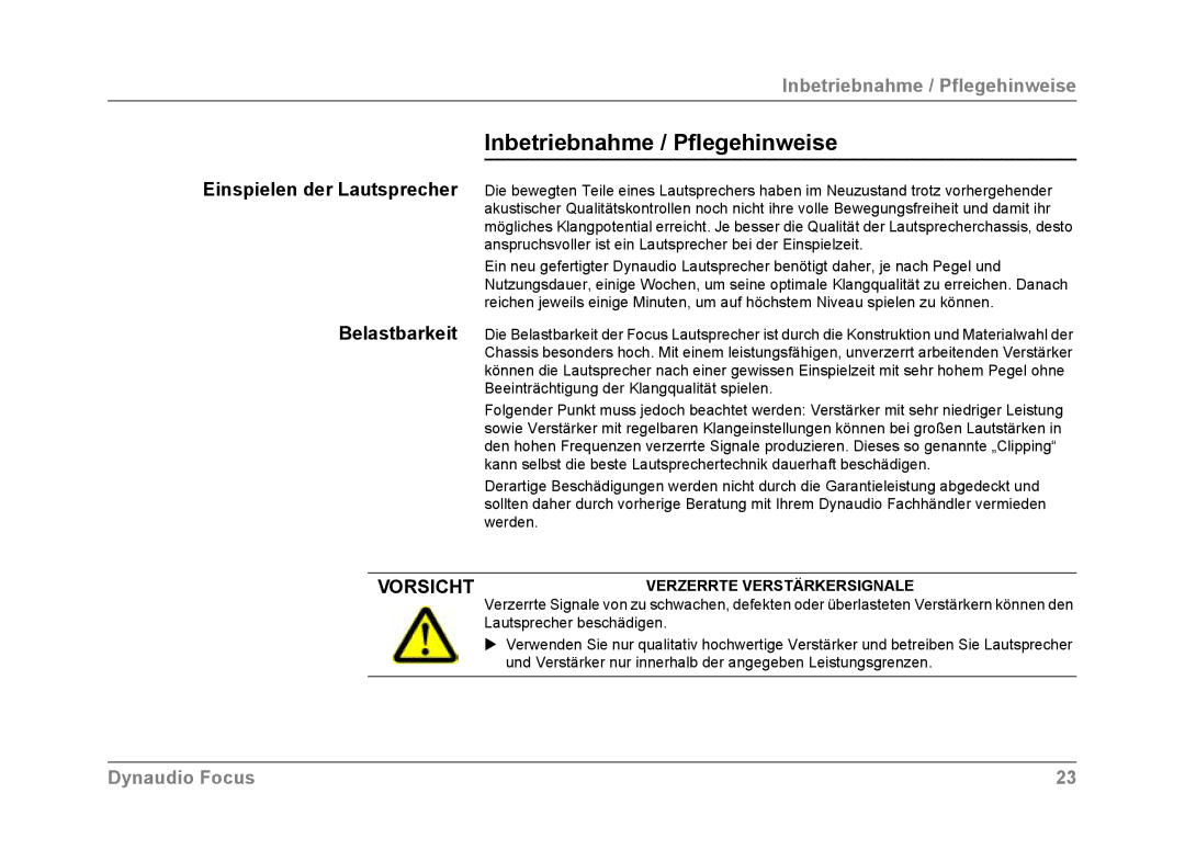 Dynaudio Focus owner manual Inbetriebnahme / Pflegehinweise, Verzerrte Verstärkersignale 