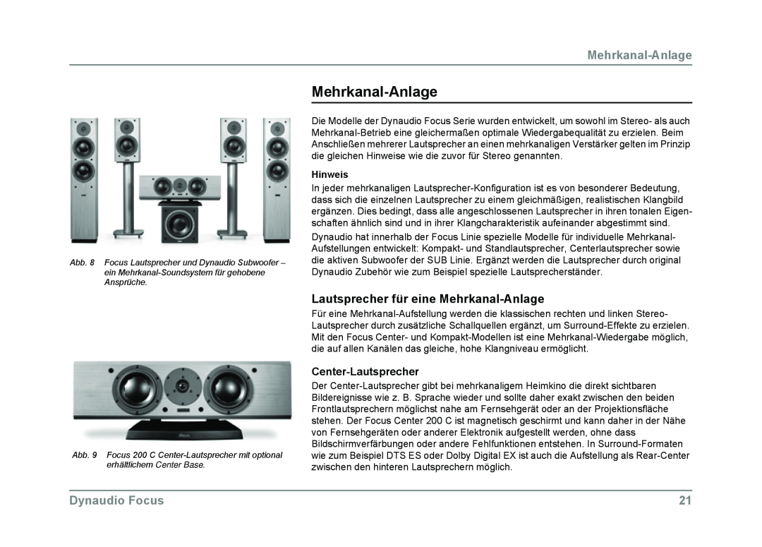 Dynaudio owner manual Lautsprecher für eine Mehrkanal-Anlage, Center-Lautsprecher, Dynaudio Focus, Hinweis 