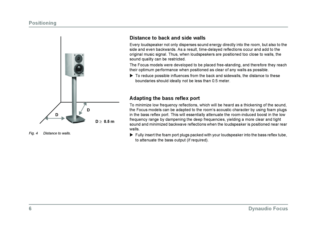 Dynaudio owner manual Distance to back and side walls, Adapting the bass reflex port, 0.5 m, Positioning, Dynaudio Focus 