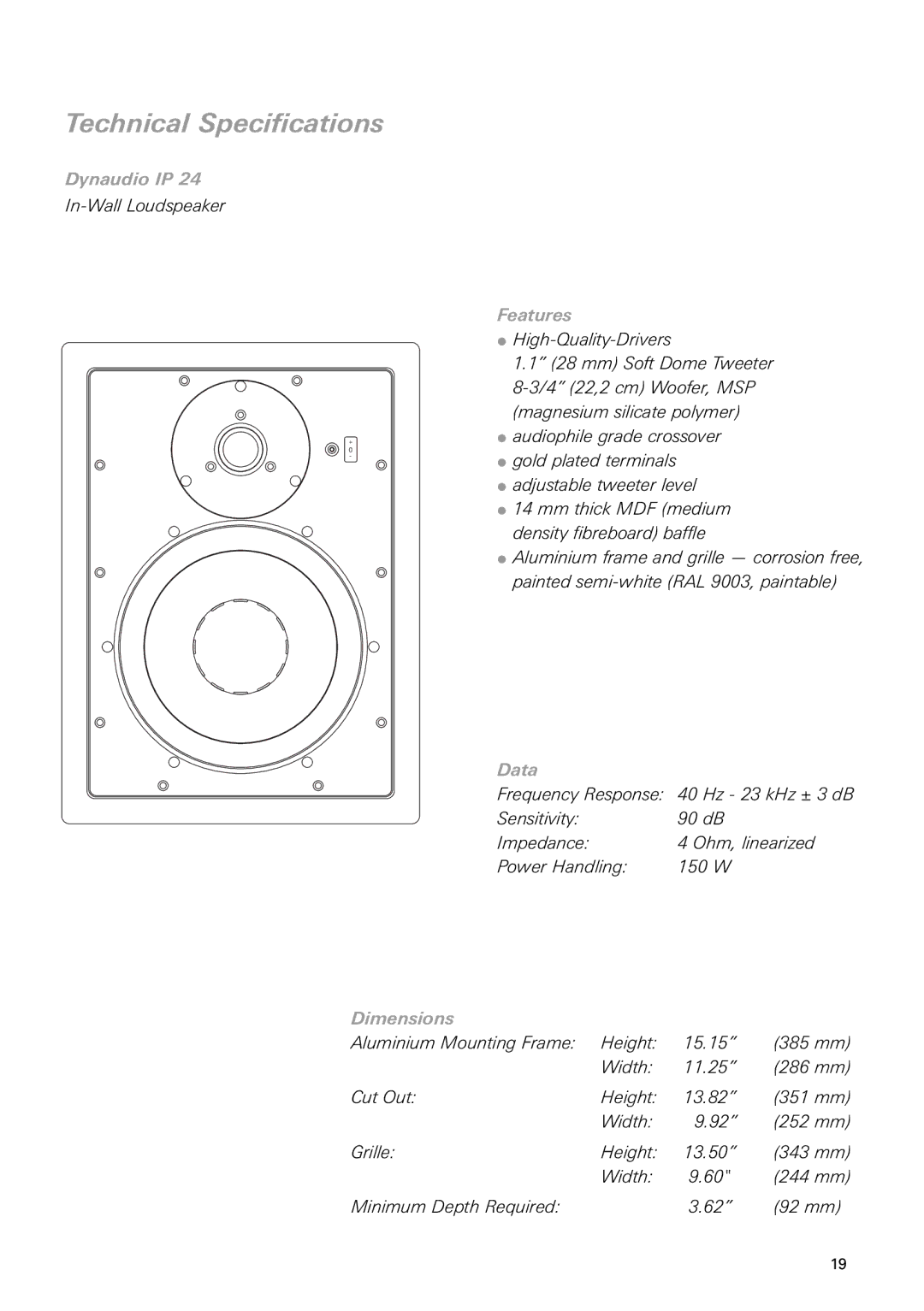 Dynaudio IP 24 instruction manual Technical Specifications, Features 