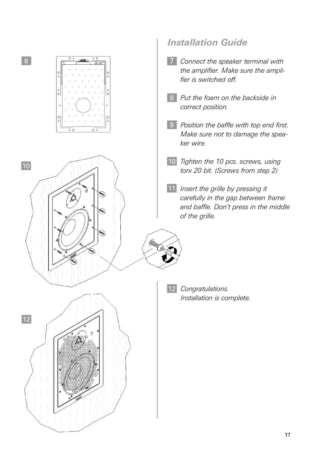 Dynaudio IP 24 instruction manual Installation Guide, 8Put the foam on the backside in correct position 