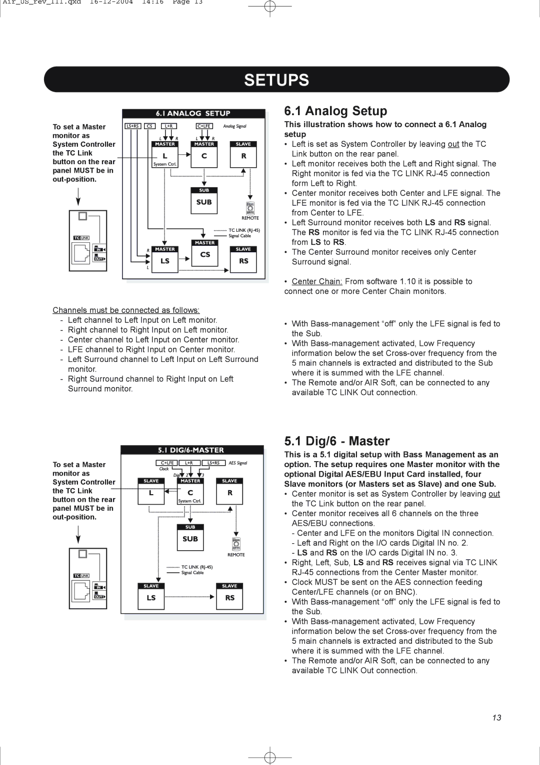 Dynaudio pmn manual Dig/6 Master, This illustration shows how to connect a 6.1 Analog setup 