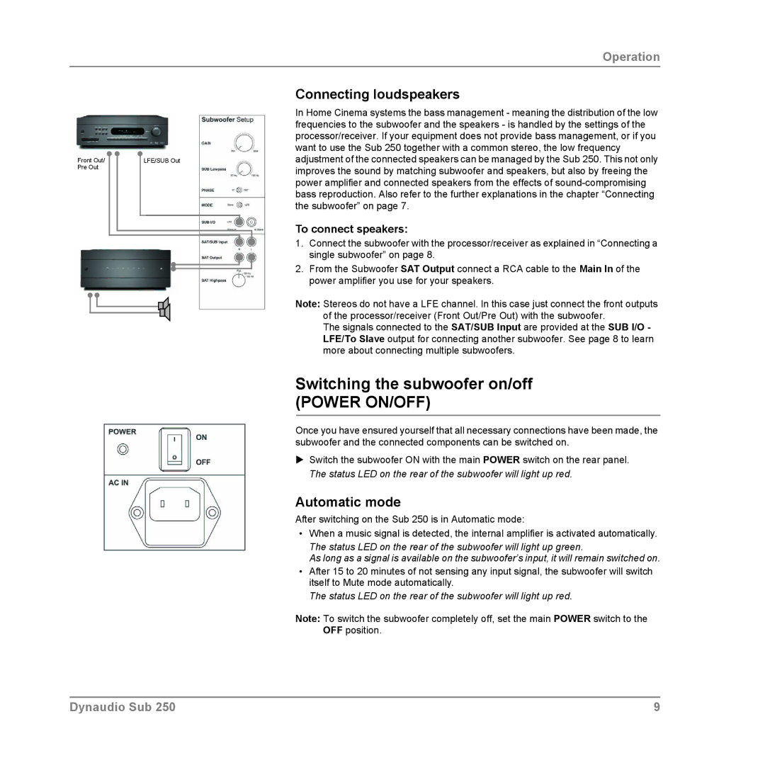 Dynaudio SUB 250 COMPACT, SUB 250 SAT Switching the subwoofer on/off Power ON/OFF, Connecting loudspeakers, Automatic mode 