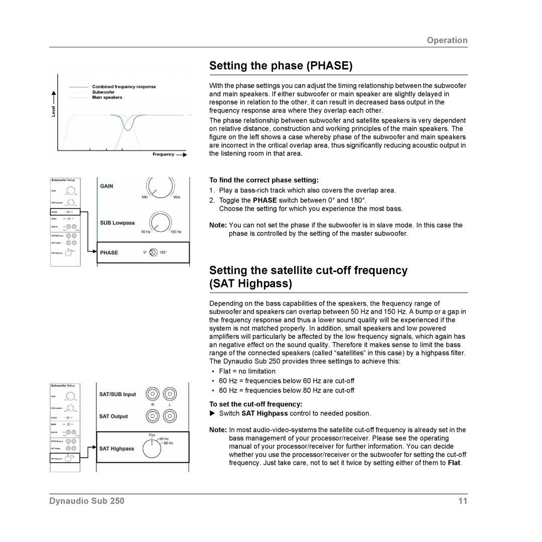 Dynaudio SUB 250 MC, SUB 250 SAT owner manual Setting the phase Phase, Setting the satellite cut-off frequency SAT Highpass 