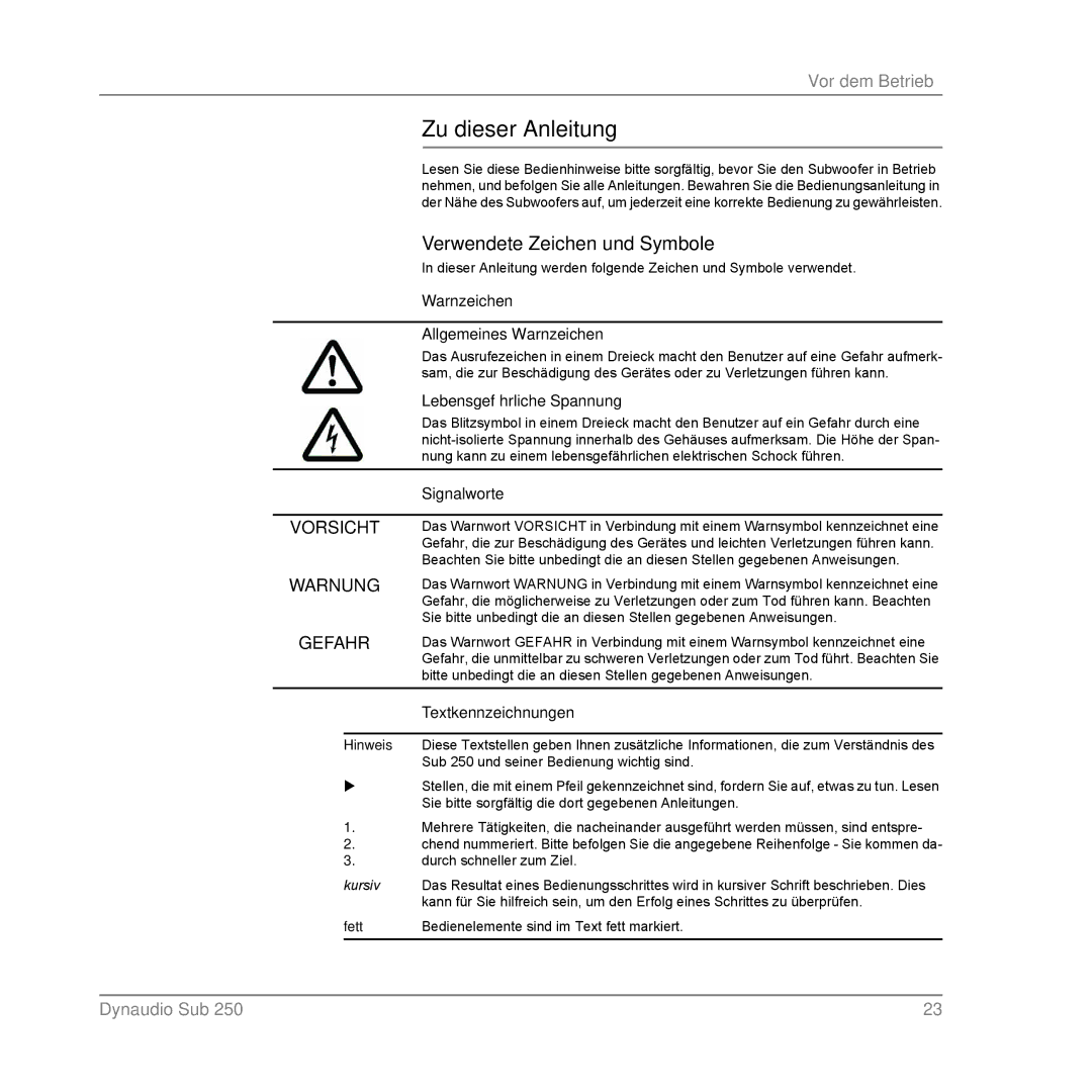 Dynaudio SUB 250 MC, SUB 250 SAT, SUB 250 COMPACT owner manual Zu dieser Anleitung, Verwendete Zeichen und Symbole 