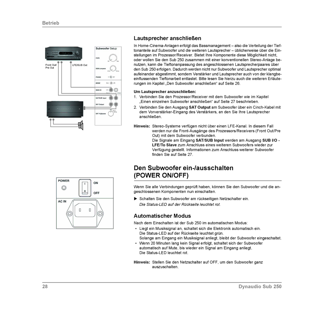 Dynaudio SUB 250 SAT Den Subwoofer ein-/ausschalten Power ON/OFF, Lautsprecher anschließen, Automatischer Modus 