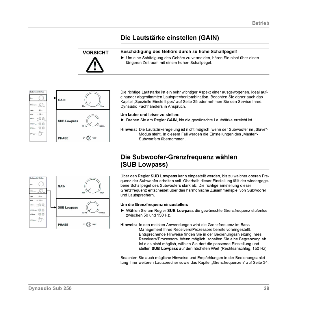 Dynaudio SUB 250 MC, SUB 250 SAT owner manual Die Lautstärke einstellen Gain, Die Subwoofer-Grenzfrequenz wählen SUB Lowpass 