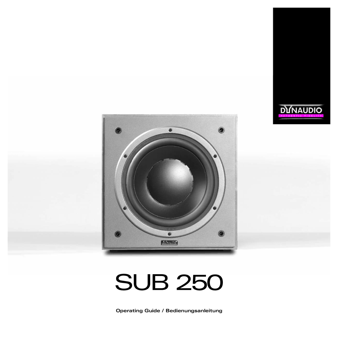 Dynaudio SUB 250 manual Sub, Operating Guide / Bedienungsanleitung 