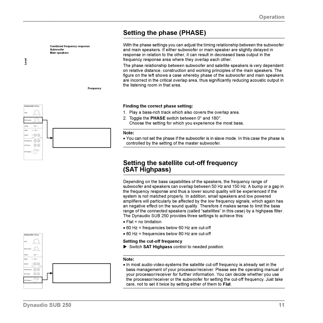 Dynaudio SUB 250 manual Setting the phase Phase, Setting the satellite cut-off frequency SAT Highpass 