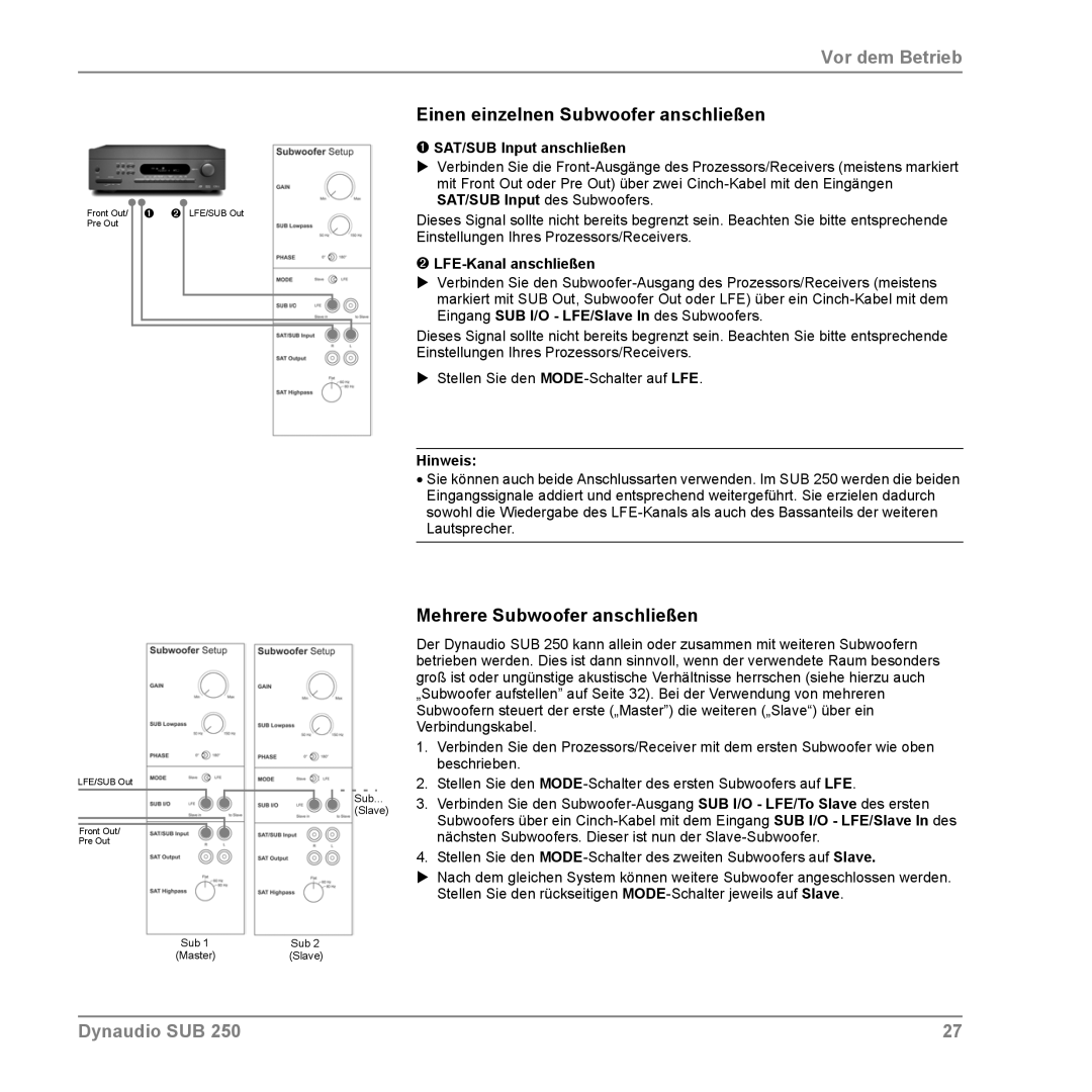 Dynaudio SUB 250 manual Einen einzelnen Subwoofer anschließen, Mehrere Subwoofer anschließen, ➊ SAT/SUB Input anschließen 