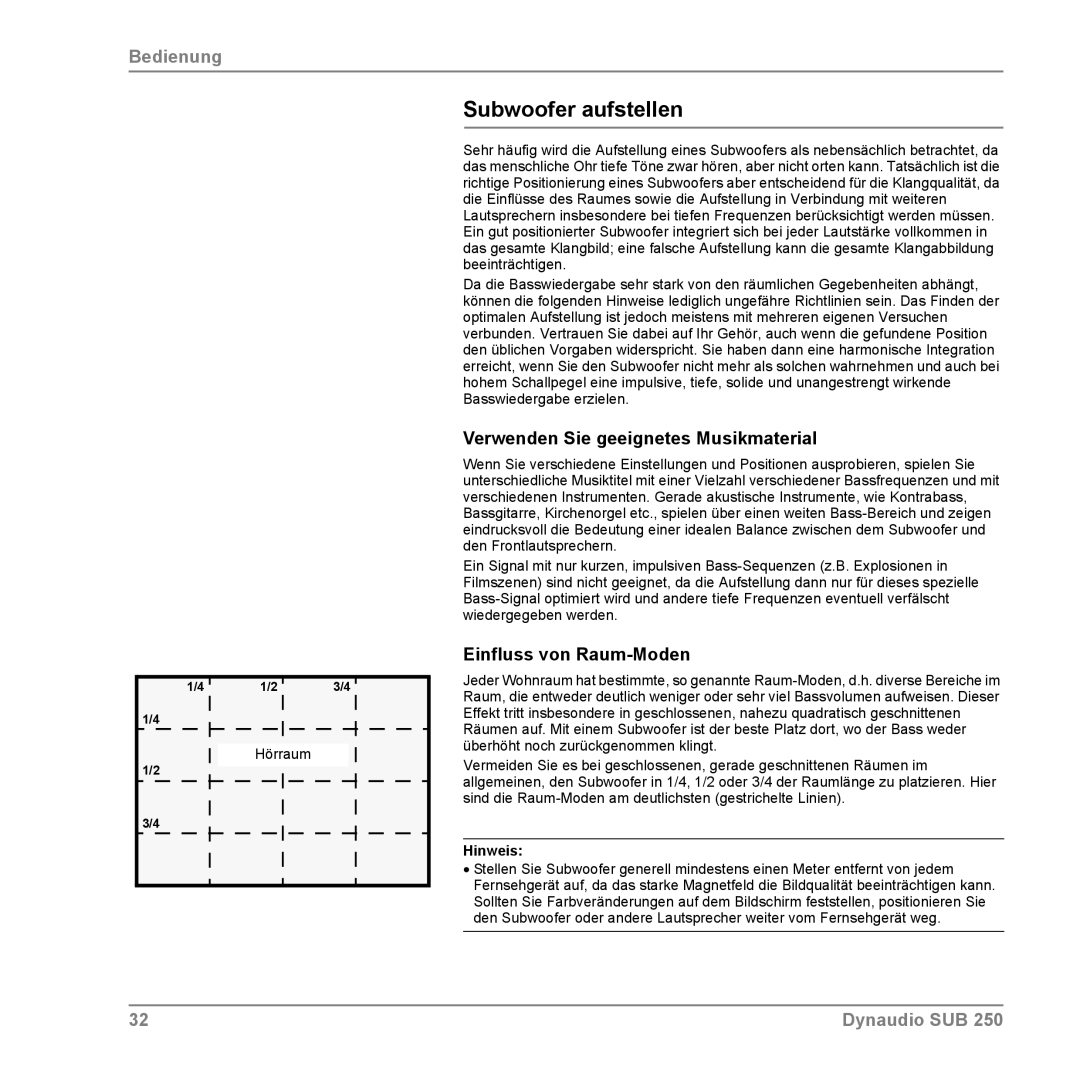 Dynaudio SUB 250 manual Subwoofer aufstellen, Verwenden Sie geeignetes Musikmaterial, Einfluss von Raum-Moden 