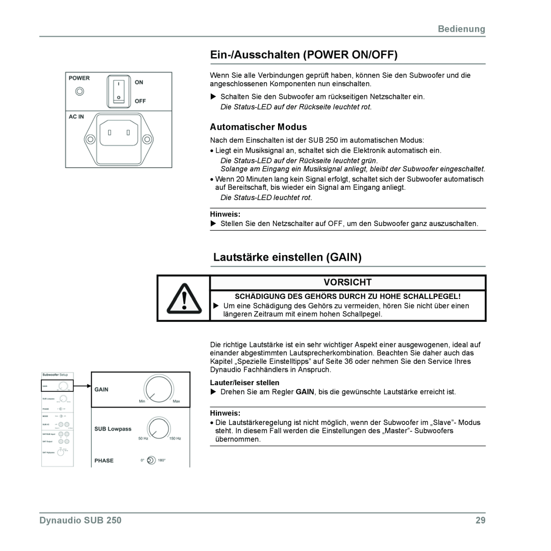 Dynaudio SUB 250 manual Ein-/AusschaltenPOWER ON/OFF, Lautstärke einstellen GAIN, Bedienung, Automatischer Modus, Vorsicht 