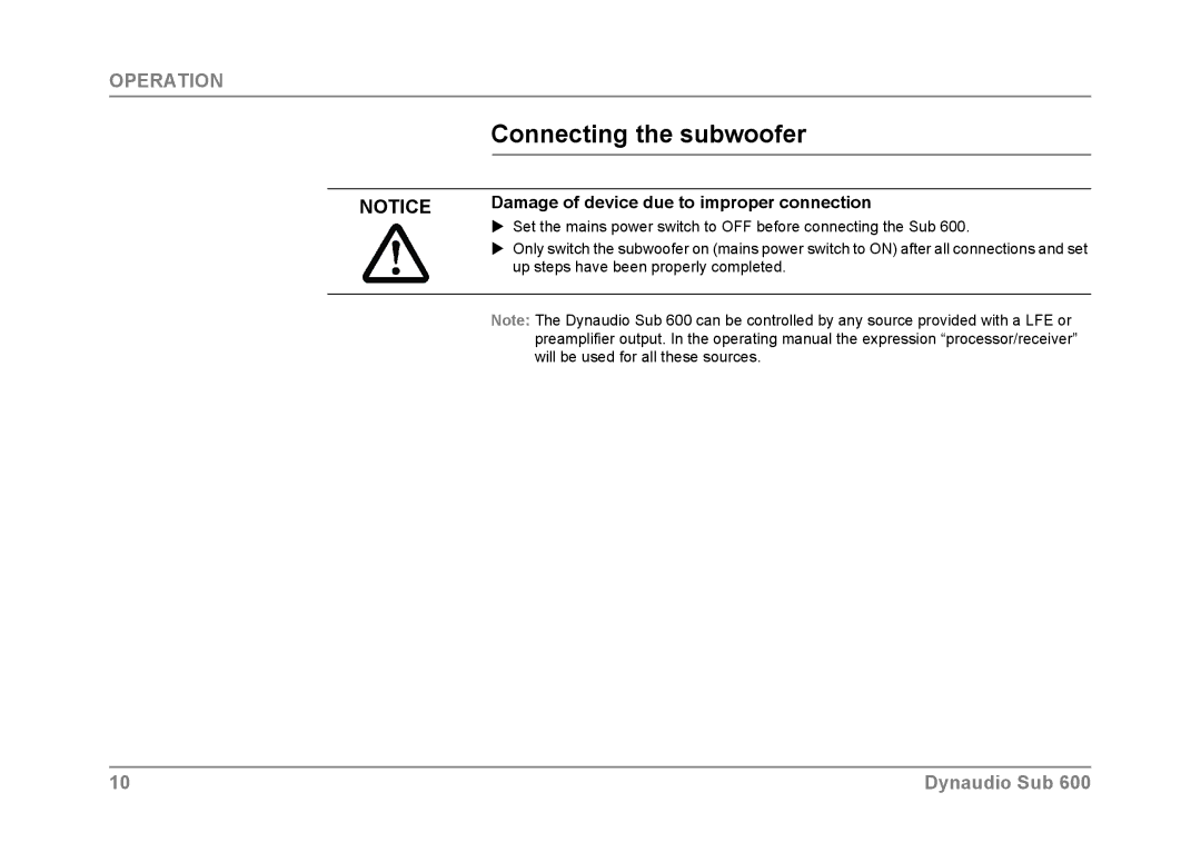 Dynaudio SUB 600 owner manual Connecting the subwoofer, Damage of device due to improper connection 