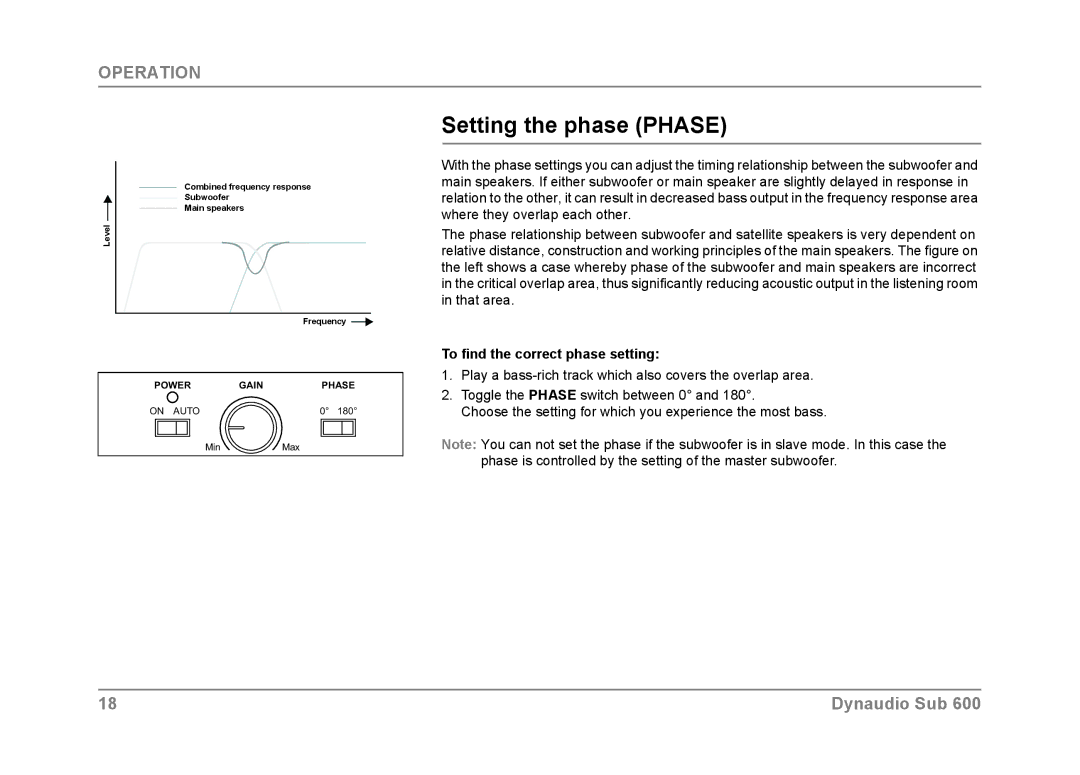 Dynaudio SUB 600 owner manual Setting the phase Phase, To find the correct phase setting 