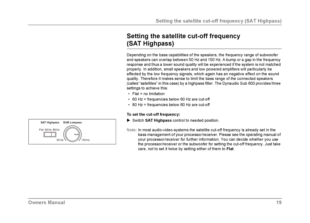 Dynaudio SUB 600 owner manual Setting the satellite cut-off frequency SAT Highpass, To set the cut-off frequency 