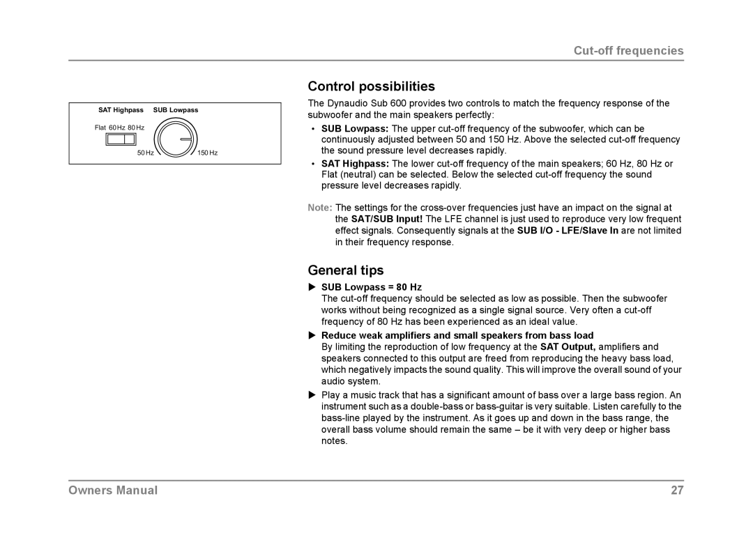 Dynaudio SUB 600 owner manual Control possibilities, General tips,  SUB Lowpass = 80 Hz 