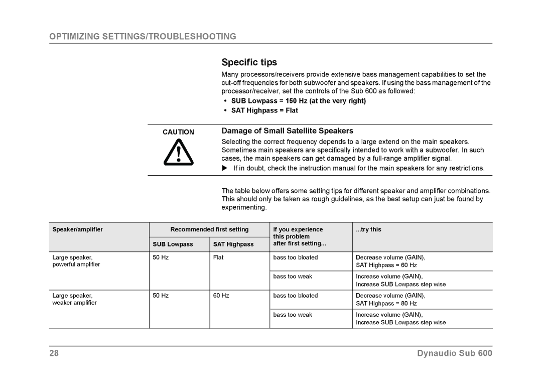 Dynaudio SUB 600 owner manual Specific tips, Damage of Small Satellite Speakers 