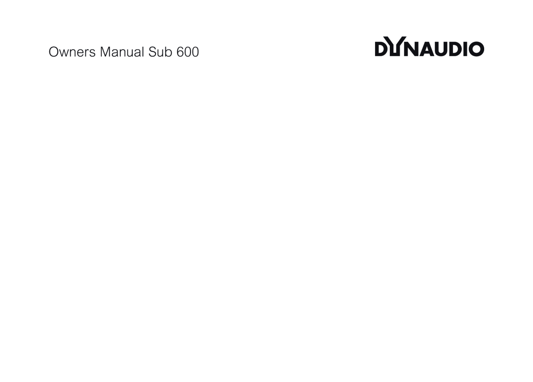 Dynaudio SUB 600 owner manual 