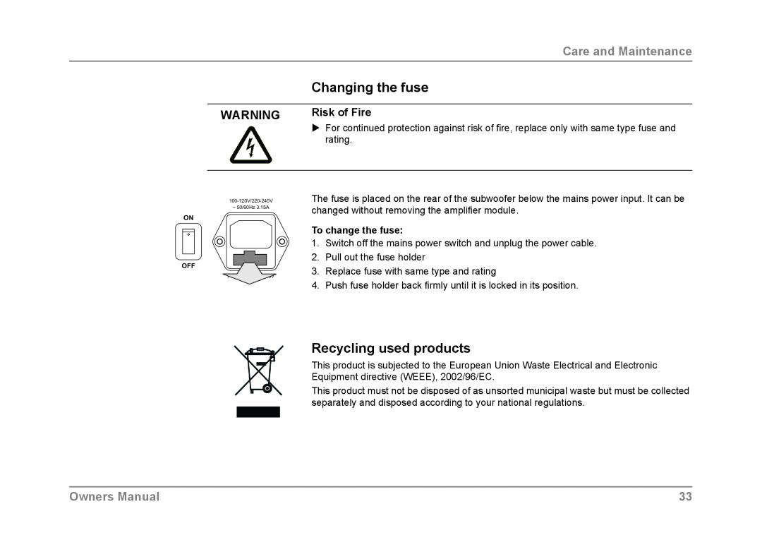 Dynaudio SUB 600 owner manual Changing the fuse, Recycling used products, Care and Maintenance, Risk of Fire 