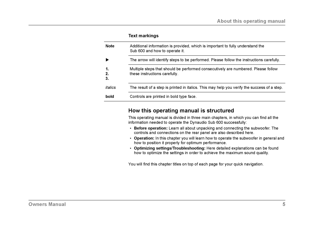 Dynaudio SUB 600 How this operating manual is structured, About this operating manual, Text markings, italics, bold 
