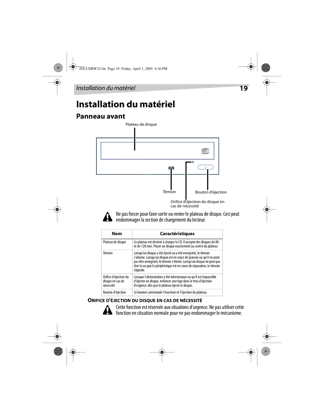 Dynex DX-CDRW52 manual Installation du matériel, Panneau avant, Nom Caractéristiques 