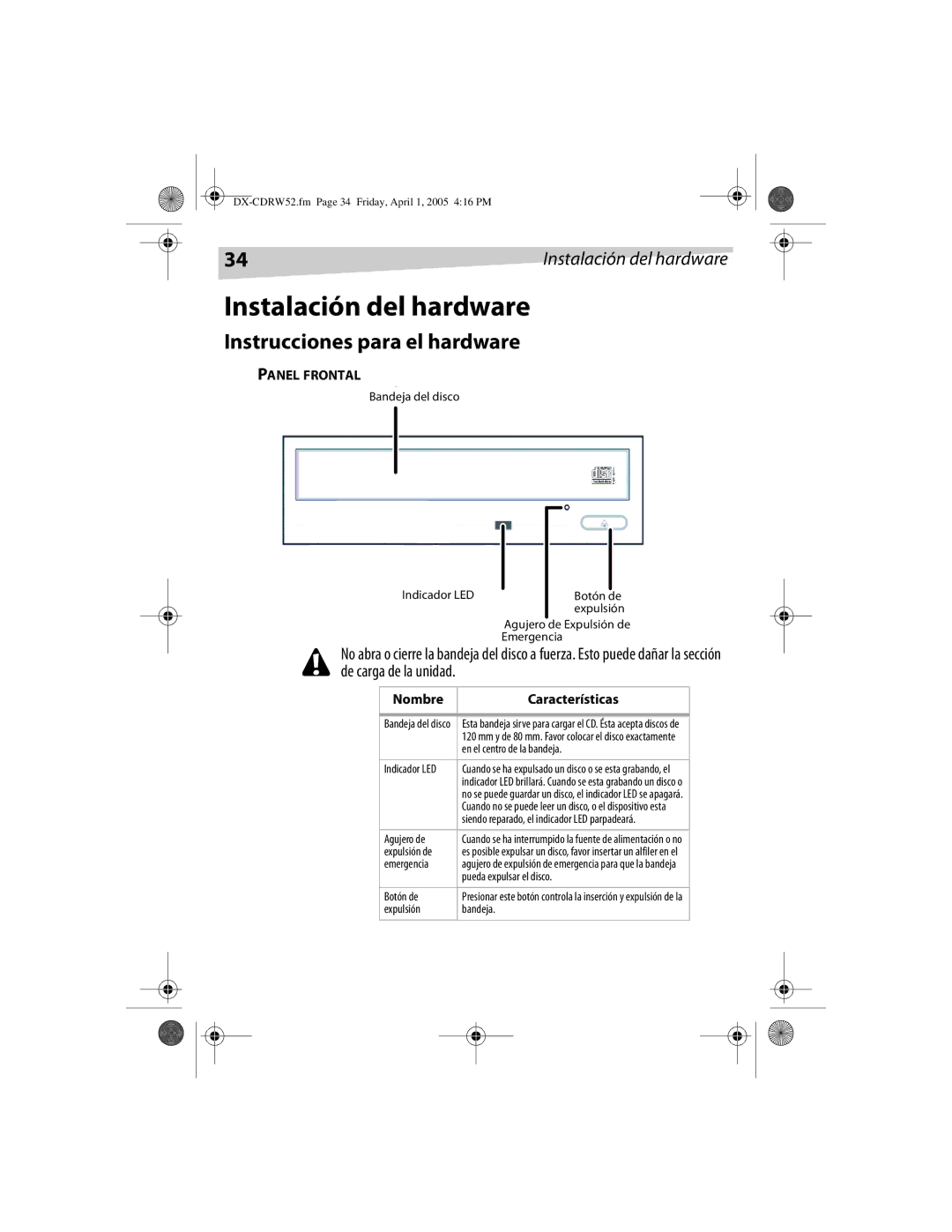 Dynex DX-CDRW52 manual Instalación del hardware, Instrucciones para el hardware, Nombre Características 