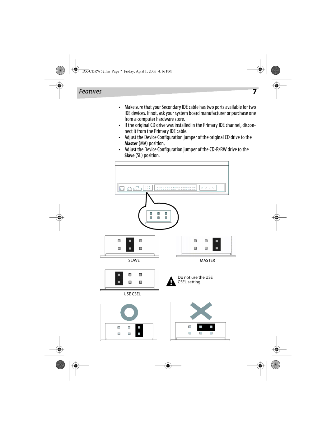 Dynex DX-CDRW52 manual Do not use the USE Csel setting 