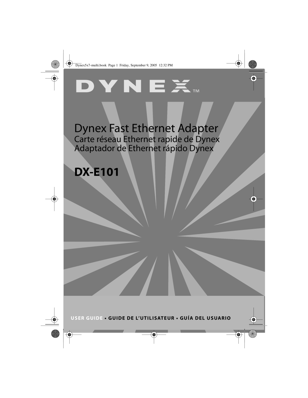 Dynex DX-E101 manual User Guide Guide De L’Utilisateur Guía Del Usuario, Dynex Fast Ethernet Adapter 