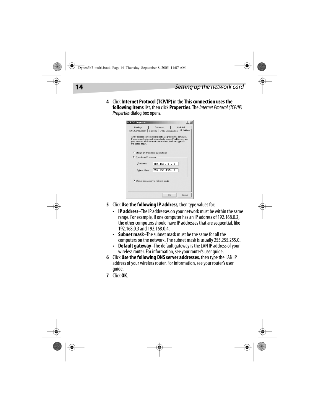 Dynex DX-E201 manual Click Use the following IP address, then type values for, Click OK 