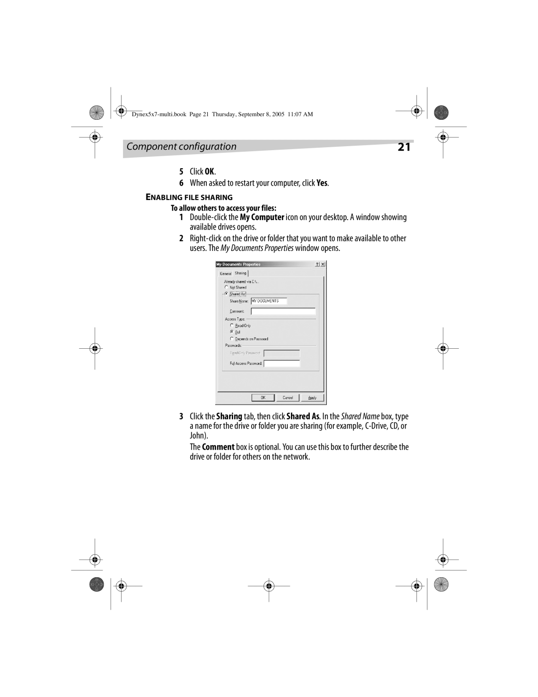 Dynex DX-E201 manual Click OK When asked to restart your computer, click Yes, To allow others to access your files 