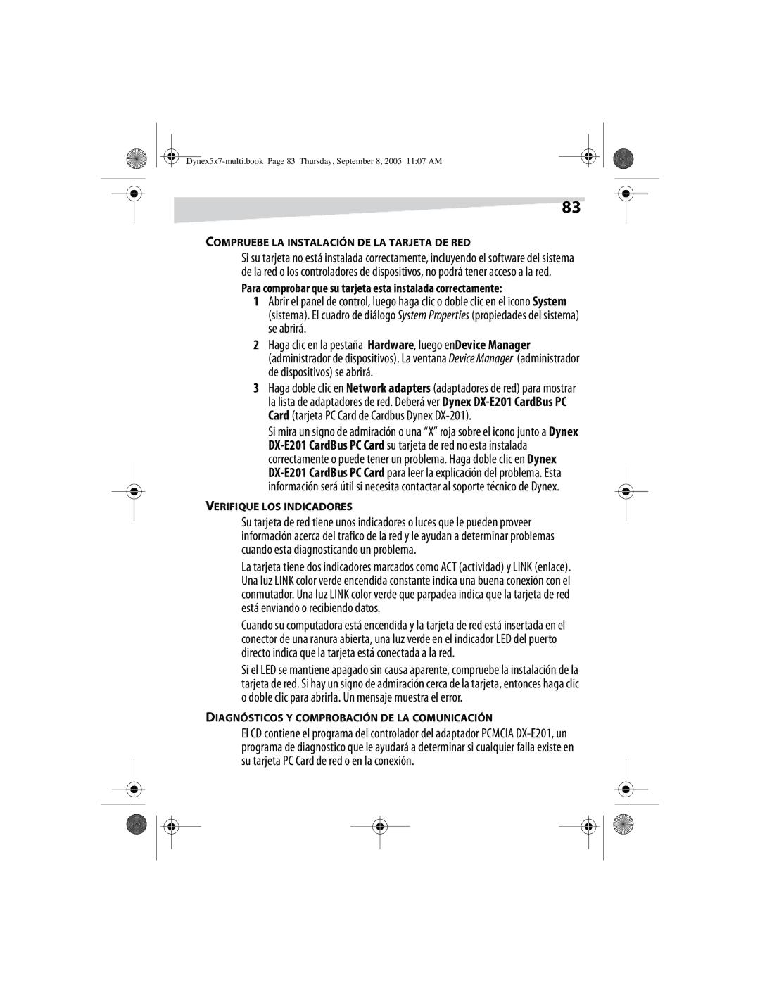 Dynex DX-E201 Para comprobar que su tarjeta esta instalada correctamente, Compruebe LA Instalación DE LA Tarjeta DE RED 