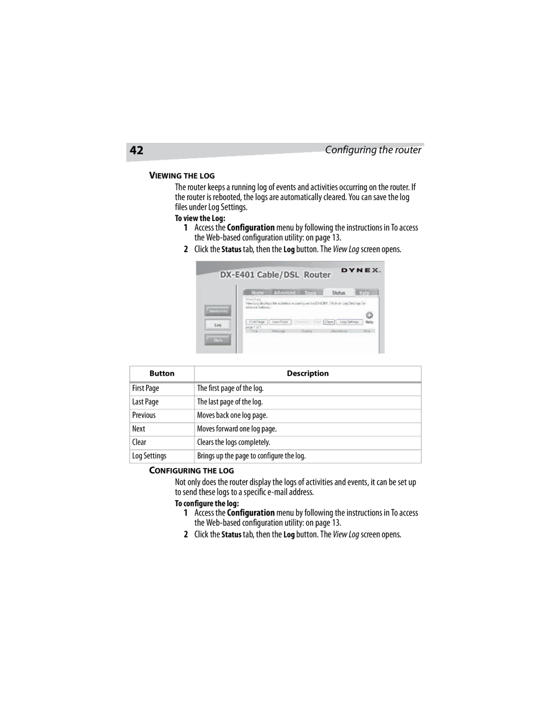 Dynex DX-E401 manual To view the Log, To configure the log, Viewing the LOG, Configuring the LOG 