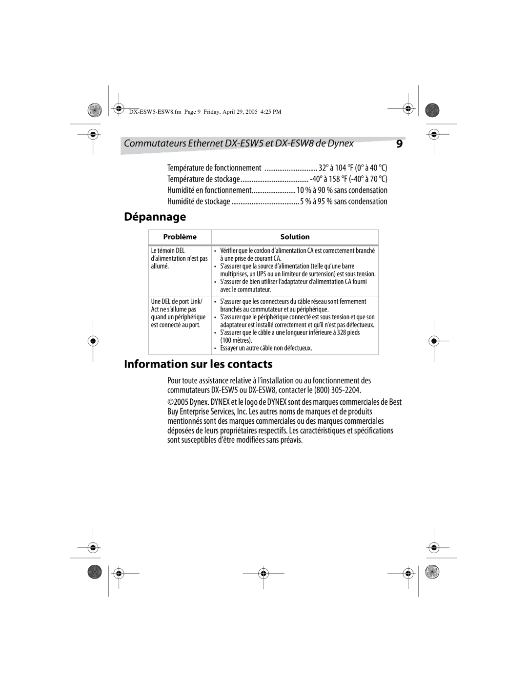 Dynex DX-ESW5, DX-ESW8 manual Dépannage, Information sur les contacts, 32 à 104 F 0 à 40 C, Problème Solution 