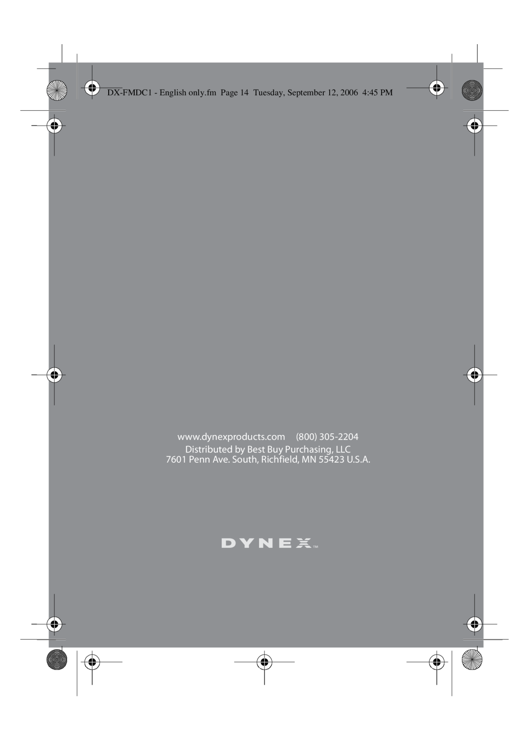 Dynex DX-FMDC1 manual Distributed by Best Buy Purchasing, LLC, Penn Ave. South, Richfield, MN 55423 U.S.A 