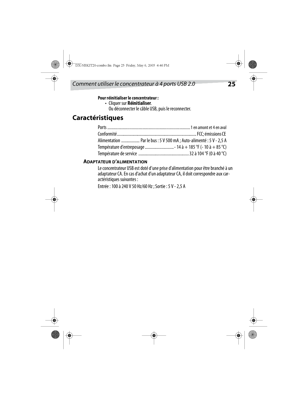 Dynex DX-NBKIT20 manual FCC émissions CE, 32 à 104 F 0 à, Entrée 100 à 240 V 50 Hz/60 Hz Sortie 5 V 2,5 a 