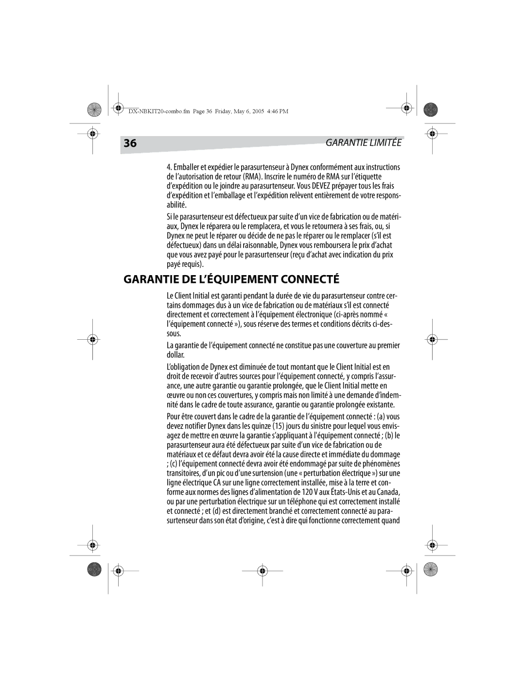 Dynex DX-NBKIT20 manual Garantie DE L’ÉQUIPEMENT Connecté 