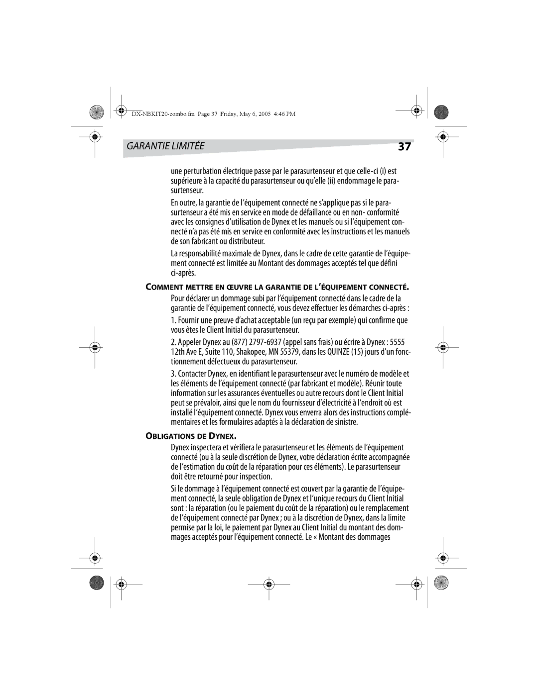 Dynex DX-NBKIT20 manual Comment Mettre EN Œuvre LA Garantie DE L’ÉQUIPEMENT Connecté, Obligations DE Dynex 