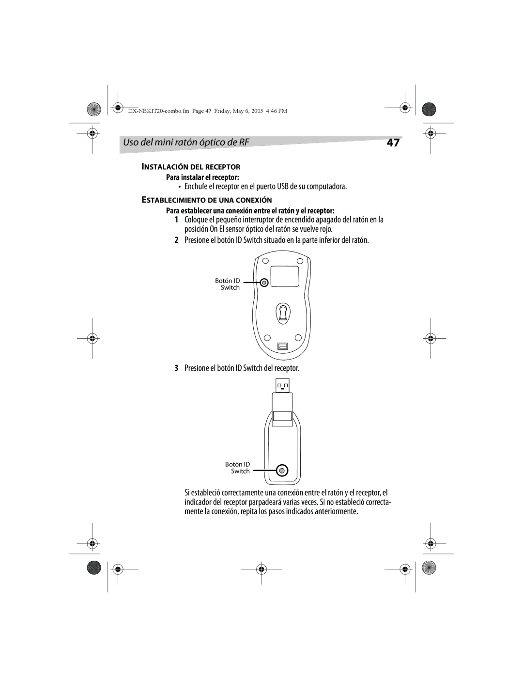 Dynex DX-NBKIT20 manual Enchufe el receptor en el puerto USB de su computadora, Presione el botón ID Switch del receptor 