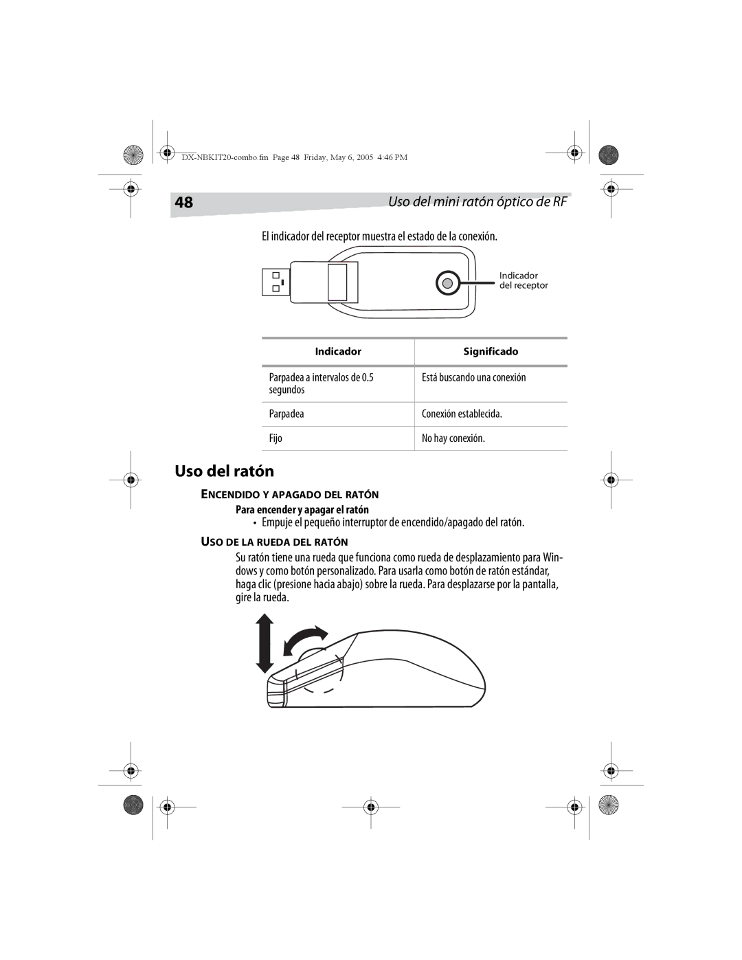 Dynex DX-NBKIT20 Uso del ratón, El indicador del receptor muestra el estado de la conexión, Encendido Y Apagado DEL Ratón 