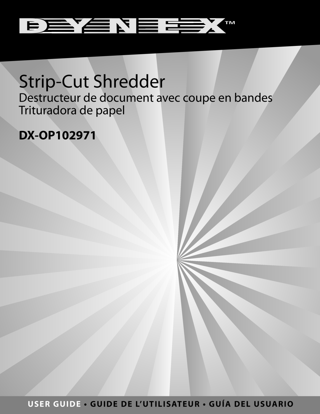 Dynex DX-OP102971 manual Strip-Cut Shredder, Destructeur de document avec coupe en bandes Trituradora de papel 