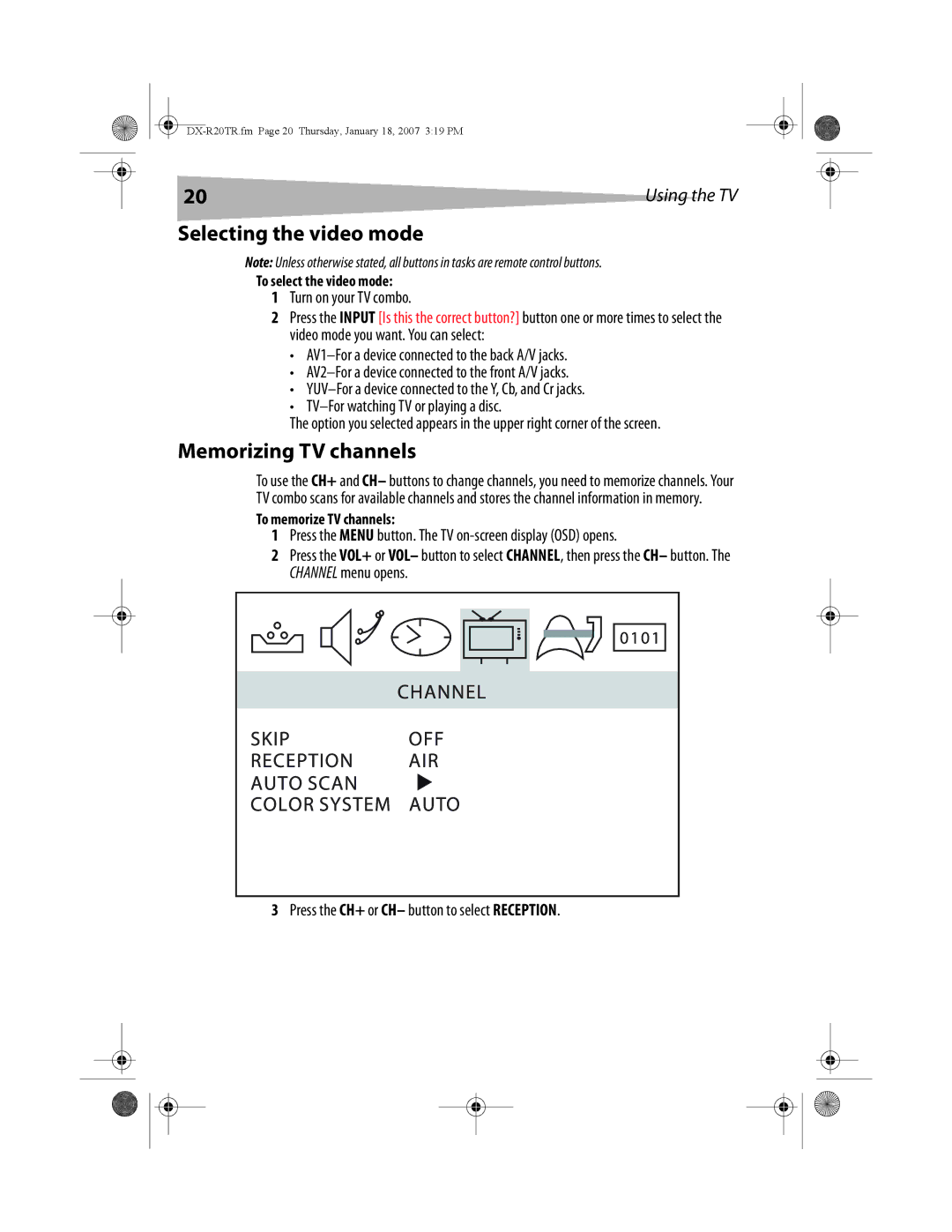 Dynex DX-R20TR manual Selecting the video mode, Memorizing TV channels, Turn on your TV combo, To select the video mode 